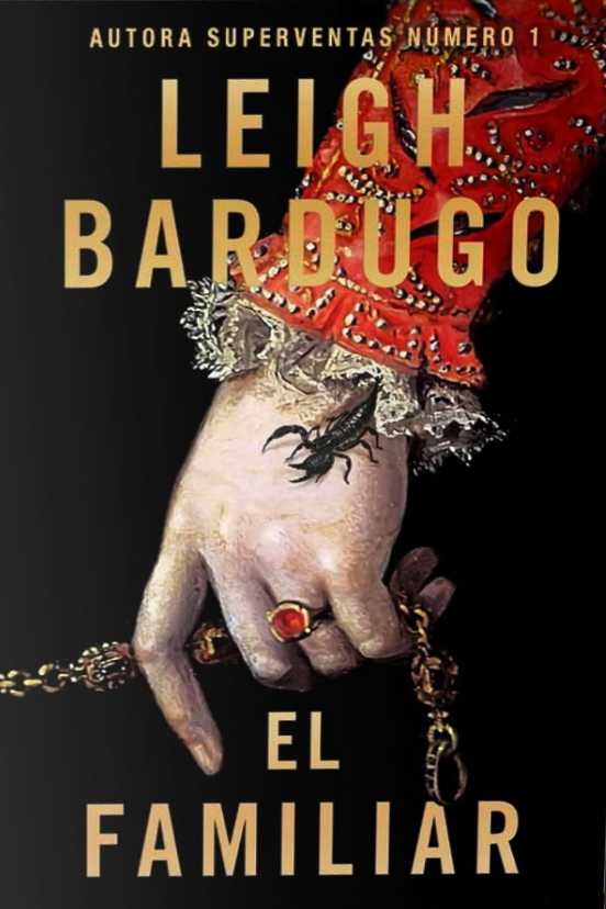 Reseña El familiar. Leigh Bardugo