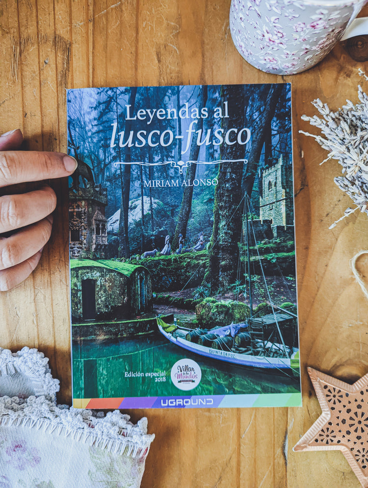 LIBRO LEYENDAS AL LUSCO FUSCO VILLAR DE LOS MUNDOS CUENTOS PORTUGAL MIRIAM ALONSO ESCRITORA LEON VALENCIA PORTUGAL